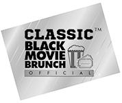 Boogie7373 - CLASSIC BLACK MOVIE BRUNCH OFFICIAL copy1